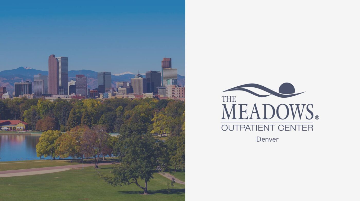 Announcing The Meadows Outpatient Center-Denver