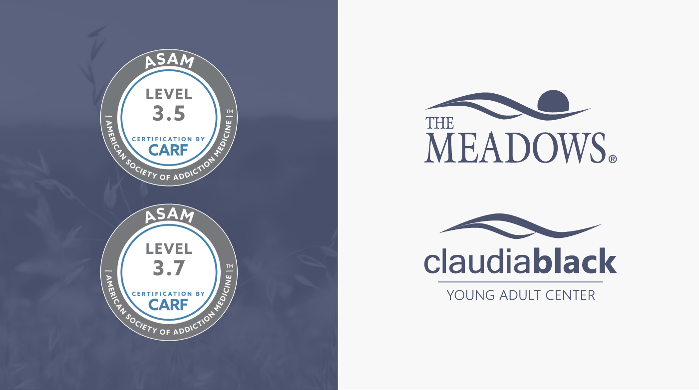 ASAM Certification for The Meadows and Claudia Black Young Adult Center