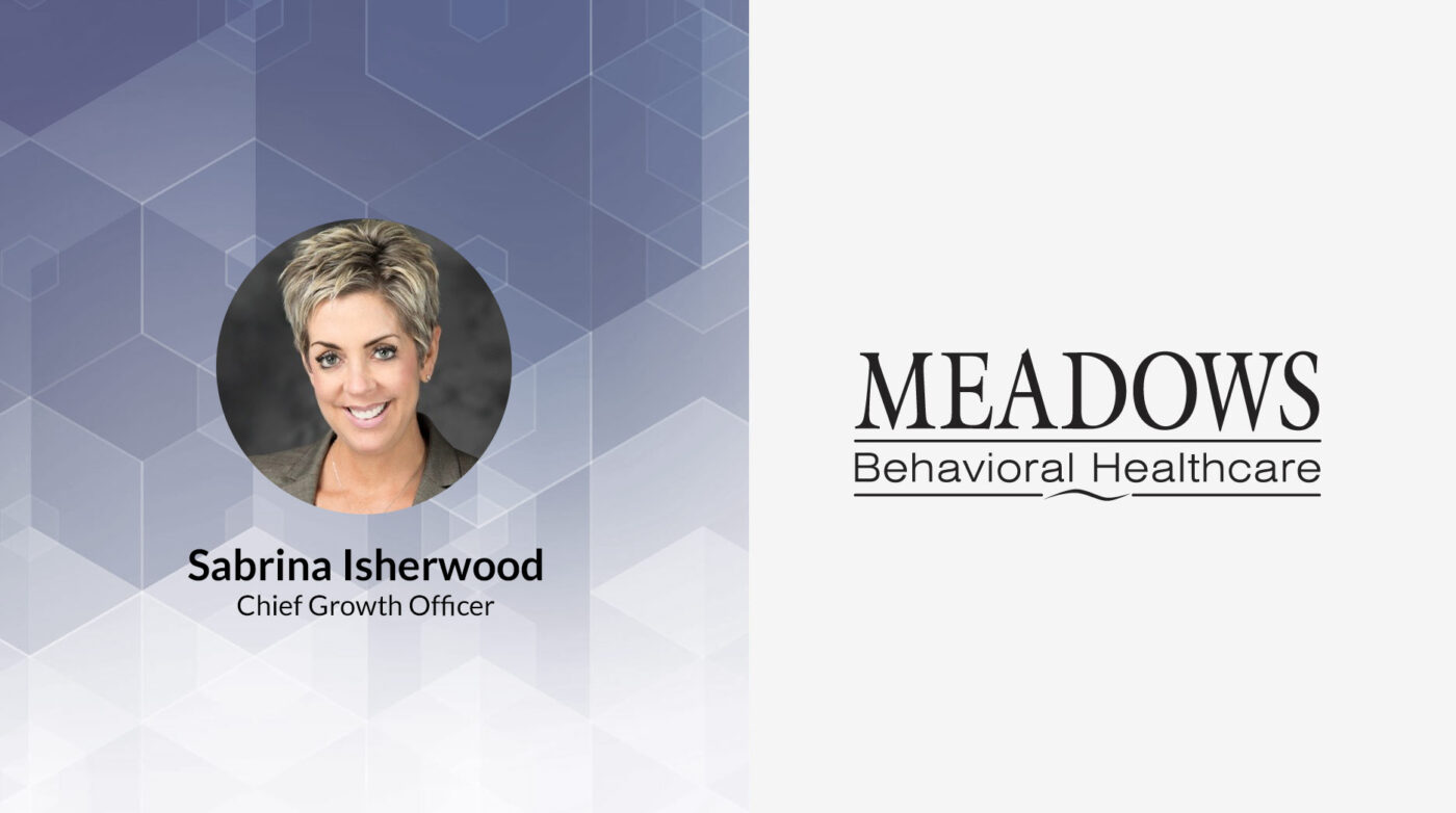 Sabrina Isherwood Chief Growth Officer at Meadows Behavioral Healthcare
